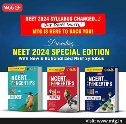 NEET 2024 Syllabus Changed in the Middle of the Year - Students Find Relief in MTG Learning Media's Revised NEET 2024 Books