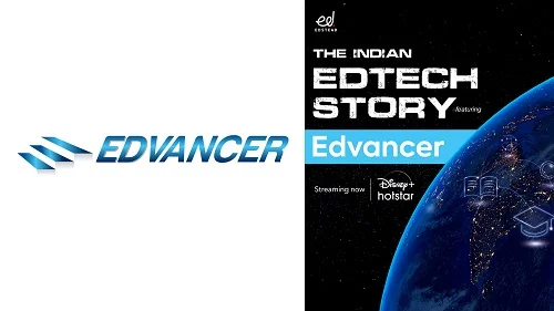 Edvancer's Inspiring Journey Spotlighted in 'The Indian EdTech Story' Documentary Series by Edstead on Disney+ Hotstar