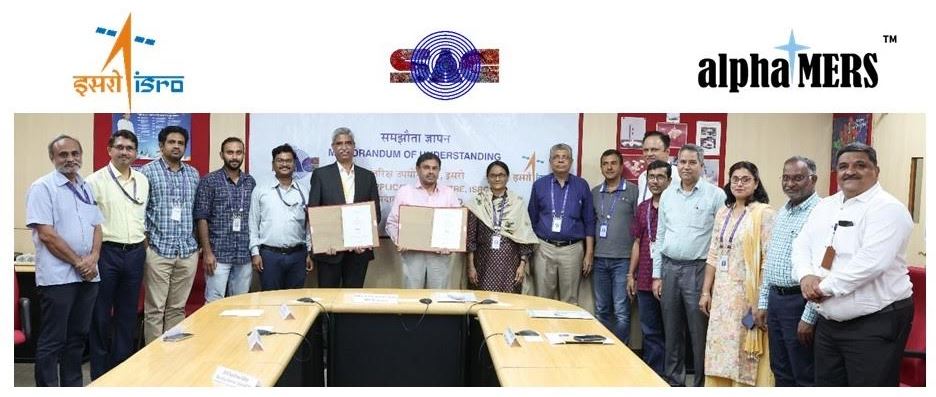 SAC/ISRO, Ahmedabad and AlphaMERS Ltd. Bengaluru Sign MOU