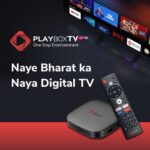 Contributing Towards Digital India: PlayboxTV Launches Flagship Android Box to Digitalize Cable TV Boxes into Connected TV Experience