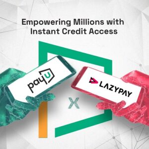 PayU Integrates LazyPayEMI to Offer Seamless Checkout Solution for Millions of Indian Consumers