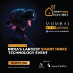 Smart Home Expo 2025: India's Premier Smart Home Technology Event Set for a Grand 6th Edition in Mumbai This May