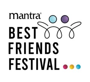 Mantra Best Friends Fes7val - Turning Friendships into Lifelong Neighbourhoods