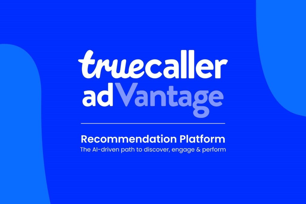 Truecaller Announces adVantage: An AI-Platform Driving Smarter Segmentation and Higher Performance