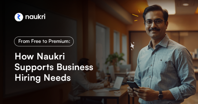 From Free to Premium: How Naukri Supports Business Hiring Needs