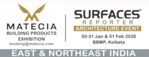 MATECIA Exhibition and SURFACES REPORTER Architecture Event to Spotlight the Rise of East & Northeast India in Kolkata