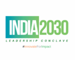 India 2030 Leadership Conclave Returns for 9th Edition in Mumbai, Bringing Together the Country's Top Visionaries
