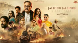 Sammy's Entertainment has Unveiled the Motion Poster of its Much anticipated Patriotic Travel Love Story, "JAI HIND JAI SINDH: A Love Story"