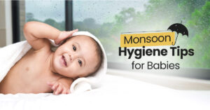 Monsoon Hygiene Tips for Babies: Keeping Skin and Clothes Dry