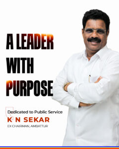 Ambattur's Transformation Story: The Leadership of K. N. Sekar Driving Change