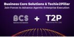Business Core Solutions Acquires Techie2Pillar to Scale Enterprise AI Execution