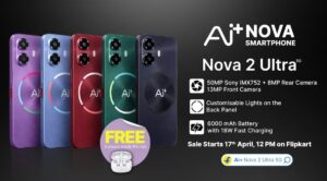 Ai+ Smartphone Nova 2 Ultra's Goes on Sale on FlipKart Starting April 17