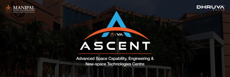 MAHE and Dhruva Space to Co-Develop ASCENT, Powering India's Next Generation of Space Technologies, Research and Talent