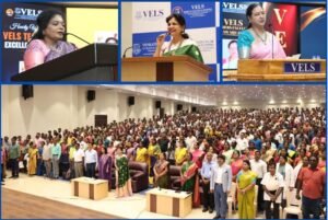 VELS University Honours More than 2,000 Teachers Across Tamil Nadu